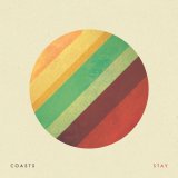 Coasts - Stay (Single)