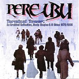 Pere Ubu - Terminal Tower