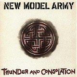 New Model Army - Thunder and Consolation