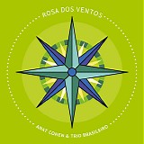 Anat Cohen & Trio Brasileiro - Rosa Dos Ventos