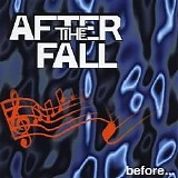 After The Fall - Before...