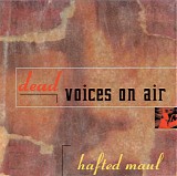 Dead Voices On Air - Hafted Maul