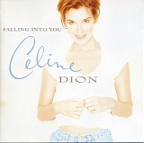 Celine Dion - Falling Into You