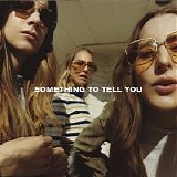 Haim - Something To Tell You