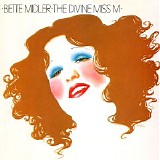 Bette Midler - The Divine Miss M