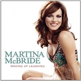 Martina McBride - Waking Up Laughing