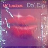 MC Luscious - Da' Dip