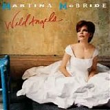 Martina McBride - Wild Angels
