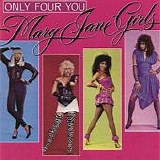 Mary Jane Girls - Only Four You  [Japan]