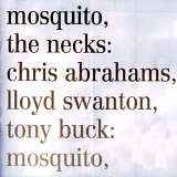 The Necks - Mosquito/See Through