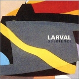 Larval - Obedience