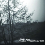 Library Tapes - Feelings For Something Lost