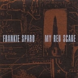 Frankie Sparo - My Red Scare