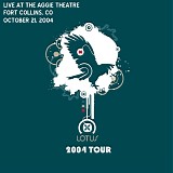 Lotus - Live at the Aggie Theatre, Ft. Collins CO 10-21-04