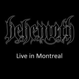 Behemoth - Live In Montreal