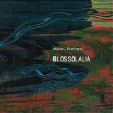 Blaine L. Reininger - Glossolalia