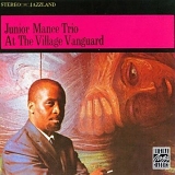 Junior Mance Trio - At The Village Vanguard