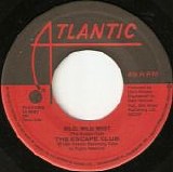 The Escape Club - Wild, Wild West