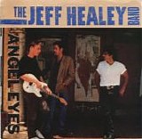 The Jeff Healey Band - Angel Eyes