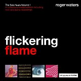 Roger Waters - Flickering Flame