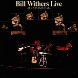 Bill Withers - Live At Carnegie Hall