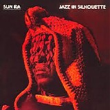 Sun Ra - Jazz in Silhouette