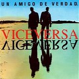 Viceversa - Un amigo de verdad