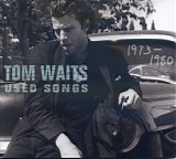 Tom Waits - Used Songs 1973-1980