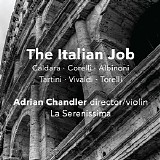 La Serenissima / Adrian Chandler - The Italian Job