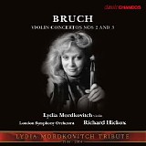 Lydia Mordkovitch / London Symphony Orchestra / Richard Hickox - Bruch: Violin Concertos Nos. 2 & 3