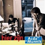 Acda en de Munnik - Hier zijn