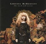 Loreena McKennitt - The Mask And Mirror
