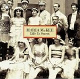 Maria McKee - Life Is Sweet
