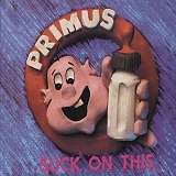 Primus - Suck on This