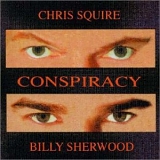 Chris Squire & Billy Sherwood - Conspiracy