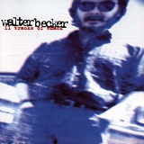 Walter Becker - 11 Tracks Of Whack