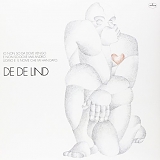 De De Lind - Io Non So Da Dove Vengo E Non So Dove Mai Andro. Uomo E' Il Nome Che Mi Han Dato.