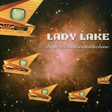 Lady Lake - Supercleandreammachine
