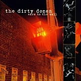 The Dirty Dozen - Ears to the Wall