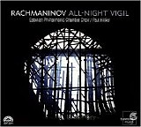 Sergei Rachmaninov - Vespers and Complete All-Night Vigil