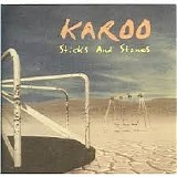 Karoo - Sticks and Stones