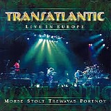 Transatlantic - Live In Europe