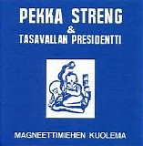 Tasavallan Presidentti - Magneettimiehen Kuolema