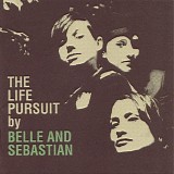 Belle & Sebastian - The Life Pursuit