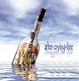 After Crying - Live - Struggle for Life