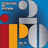 Various Artists - International Pop Overthrow Vol. 20