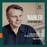 Symphonieorchester des Bayerischen Rundfunks / Mariss Jansons - Mahler: Symphony No. 5