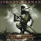 Johnny Warman (Engl) - From the Jungle to the New Horizons