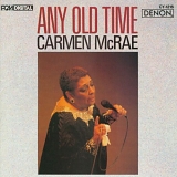 Carmen McRae - Any Old Time