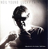 Neil Young - Lucky Thirteen